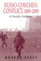Book cover of: Russian-Chechen Conflict 1800-2000. By: Robert Seely