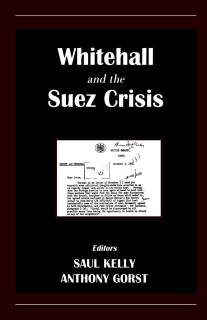 Book cover of: Whitehall and the Suez Crisis