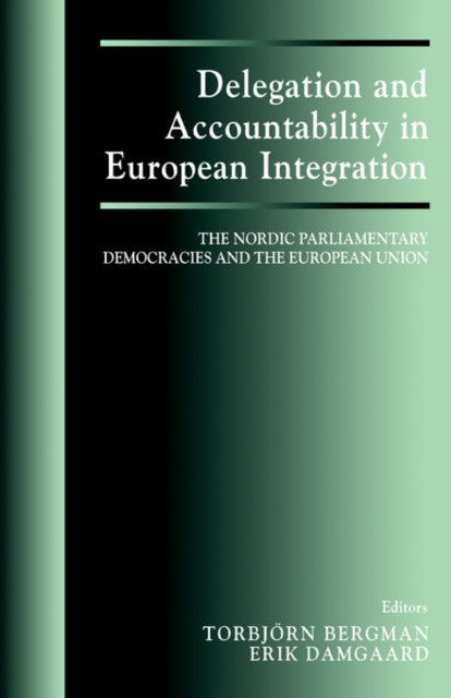 Book cover of: Delegation and Accountability in European Integration. By: T. Bergman