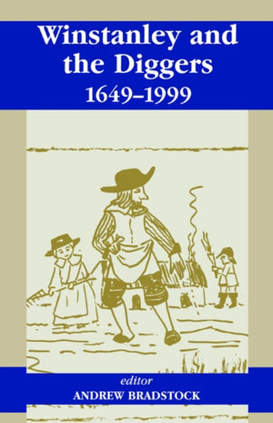 Winstanley and the Diggers, 1649-1999