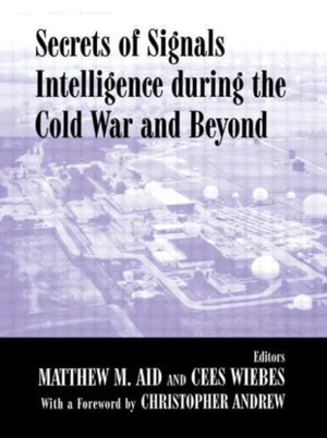Secrets of Signals Intelligence During the Cold War