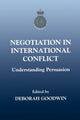 Book cover of: Negotiation in International Conflict. By: D. Goodwin