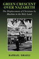 Book cover of: Green Crescent Over Nazareth. By: Raphael Israeli