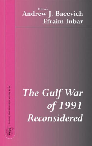 Gulf War of 1991 Reconsidered