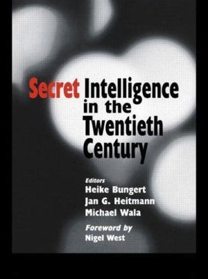 Secret Intelligence in the Twentieth Century