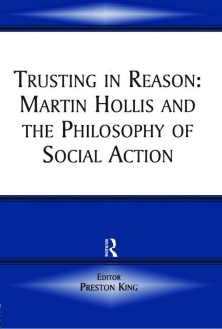 Book cover of: Trusting in Reason. By: Preston King