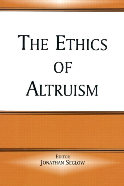 The Ethics of Altruism