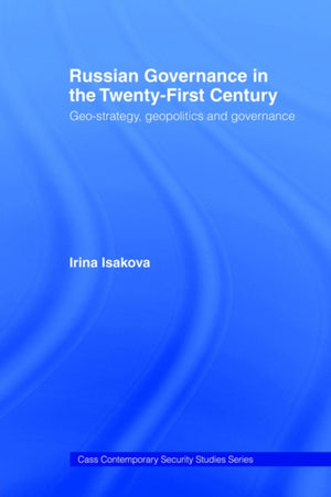 Russian Governance in the 21st Century