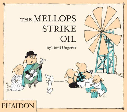 Book cover of: Mellops Strike Oil. By: Tomi Ungerer
