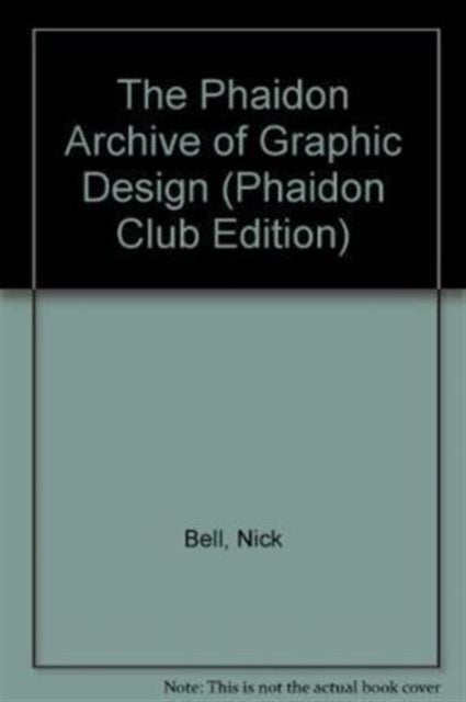 Book cover of: Phaidon Archive of Graphic Design. By: Kerry William Purcell