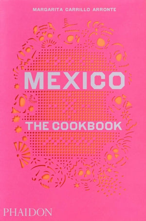 Mexico, The Cookbook
