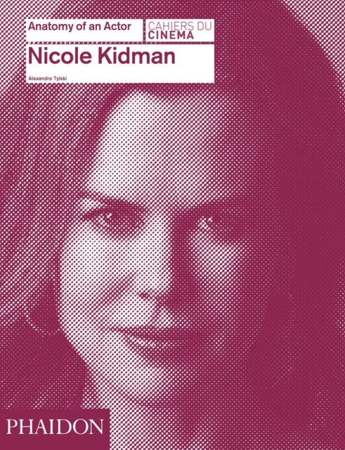 Book cover of: Nicole Kidman. By: Alexandre Tylski