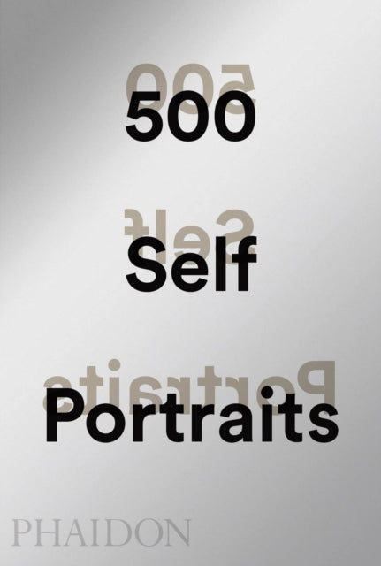 Book cover of: 500 Self-Portraits