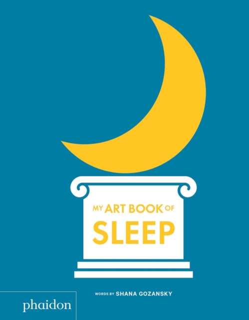 Book cover of: My Art Book of Sleep. By: Shana Gozansky