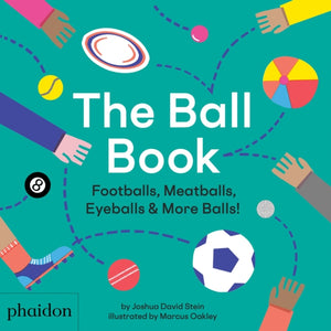 Ball Book, Footballs, Meatballs, Eyeballs & More Balls!