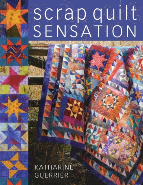Book cover of: Scrap Quilt Sensation. By: Katharine Guerrier