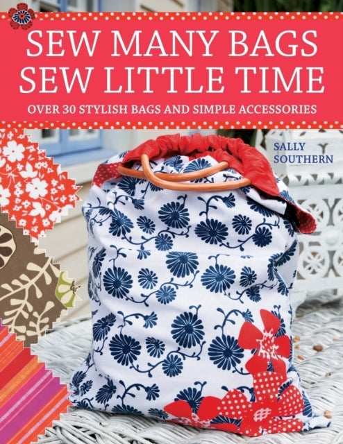 Book cover of: Sew Many Bags. Sew Little Time. By: Sally Southern