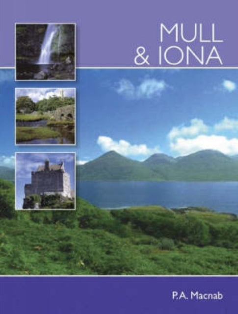 Book cover of: Mull and Iona. By: Macnab, P. A.