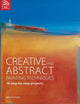 Book cover of: Creative and Abstract Painting Techniques. By: Brian Ryder