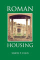 Book cover of: Roman Housing. By: Simon P. Ellis