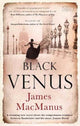 Book cover of: Black Venus. By: James MacManus