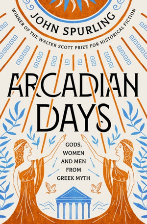 Arcadian Days, Gods, Women and Men from Greek Myth