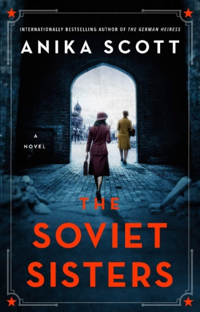 Book cover of: Soviet Sisters. By: Anika Scott