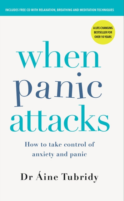 Book cover of: When Panic Attacks. By: Áine Tubridy