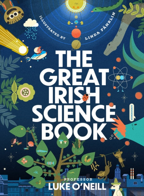 Book cover of: Great Irish Science Book. By: Luke O'Neill