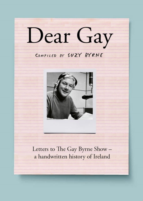 Book cover of: Dear Gay. By: Suzy Byrne
