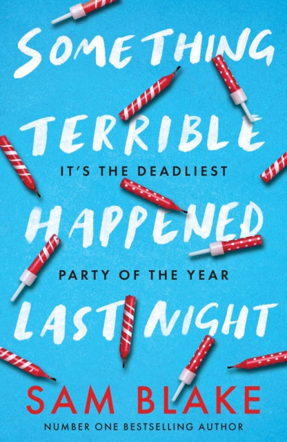 Book cover of: Something Terrible Happened Last Night. By: Sam Blake
