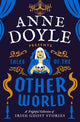 Book cover of: Tales of the Otherworld. By: Anne Doyle