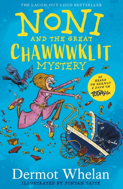 Book cover of: Noni and the Great Chawwwklit Mystery. By: Dermot Whelan
