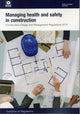 Book cover of: Managing health and safety in construction