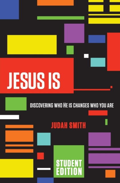 Book cover of: Jesus Is Student Edition. By: Judah Smith