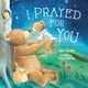 Book cover of: I Prayed for You