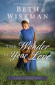 Book cover of: Wonder of Your Love. By: Beth Wiseman