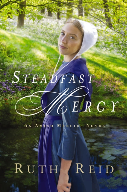 Book cover of: Steadfast Mercy. By: Ruth Reid