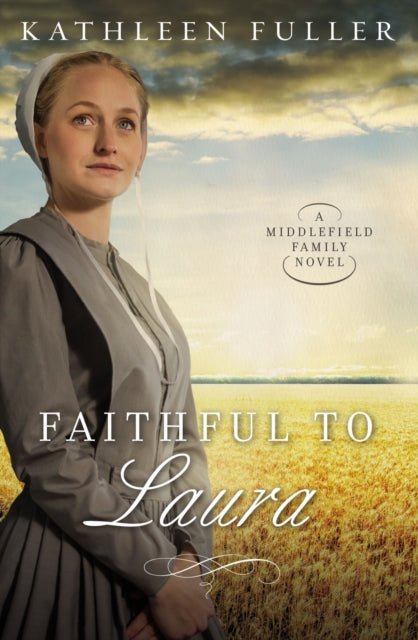 Book cover of: Faithful to Laura. By: Kathleen Fuller