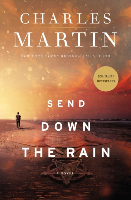 Book cover of: Send Down the Rain. By: Charles Martin