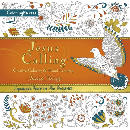 Book cover of: Jesus Calling Adult Coloring Book:  Creative Coloring and   Hand Lettering. By: Sarah Young