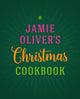 Jamie Oliver's Christmas Cookbook 9780718183653 Jamie Oliver