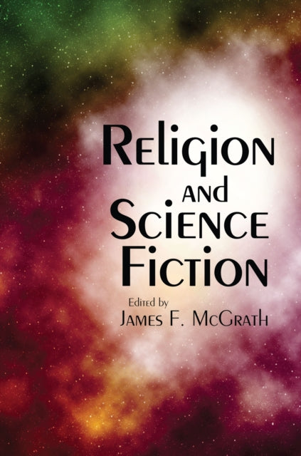 Book cover of: Religion and Science Fiction. By: James F. McGrath