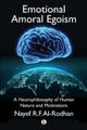 Book cover of: Emotional Amoral Egoism. By: Nayef Al-Rodhan