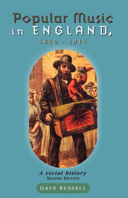 Book cover of: Popular Music in England 1840–1914. By: Dave Russell