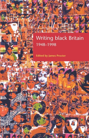 Writing Black Britain, 1948–98