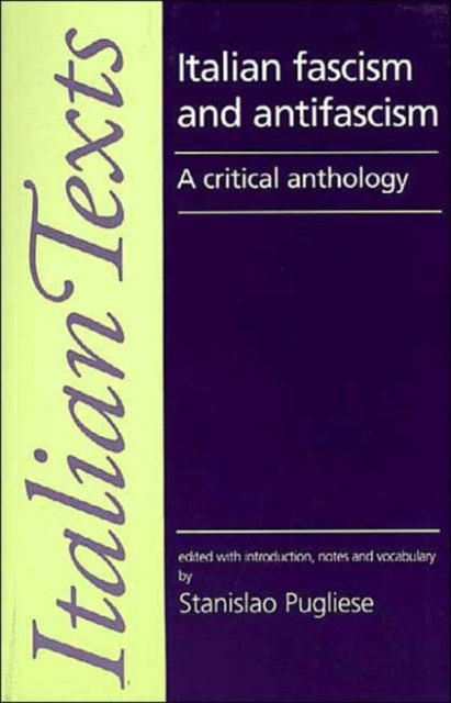 Book cover of: Italian Fascism and Anti-Fascism. By: Stanislao G. Pugliese