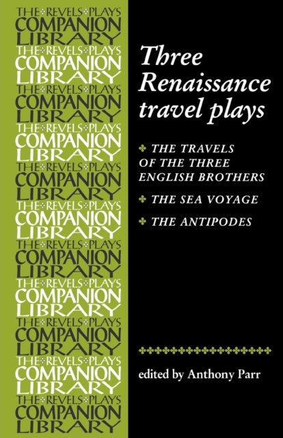 Book cover of: Three Renaissance Travel Plays. By: Anthony Parr