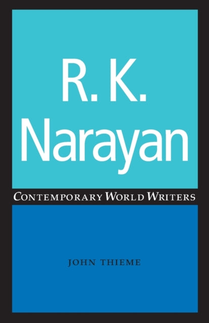 Book cover of: R. K. Narayan. By: John Thieme