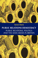 Book cover of: Public Relations Democracy. By: Aeron Davis